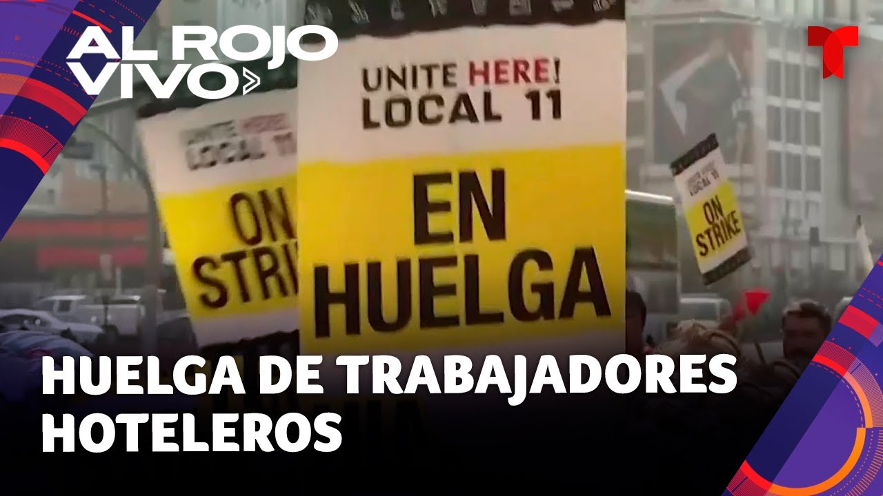 Estalla huelga de trabajadores de hoteles en California y Ohio por bajos salarios