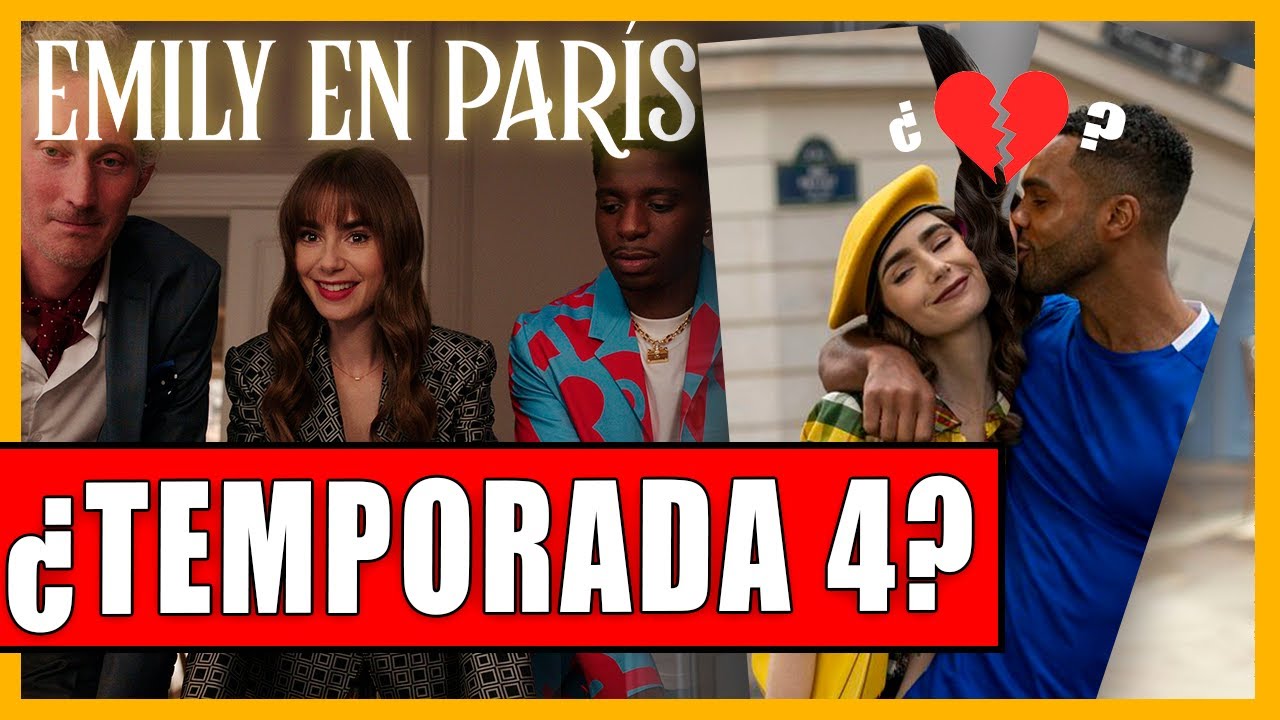 EMILY EN PARIS TEMPORADA 4 😱 ¿FECHA DE ESTRENO CUAL ES? ¿QUE PERSONAJES ESTARAN? JOSUE TV NETFLIX